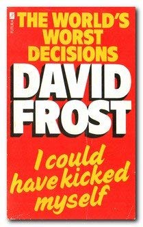 Stock image for I Could Have Kicked Myself David Frost; Michael Deakin and William Rushton for sale by Re-Read Ltd