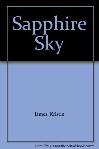 Sapphire Sky (9780708823262) by Kristin James