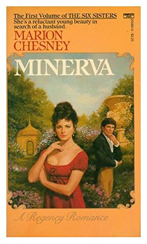 9780708823743: Minerva, A Regency Romance (The Six Sisters, Vol.1)