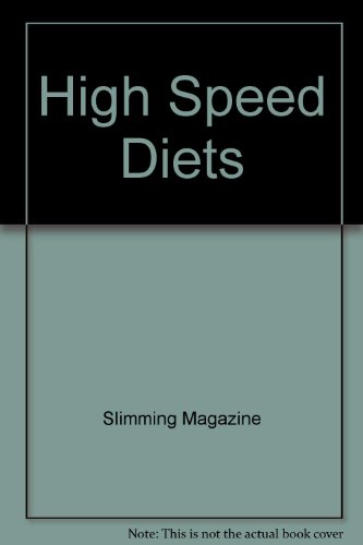 Stock image for "Slimming Magazine's" High-speed Diets: The Fastest Way to Slim without Crash Dieting for sale by WorldofBooks