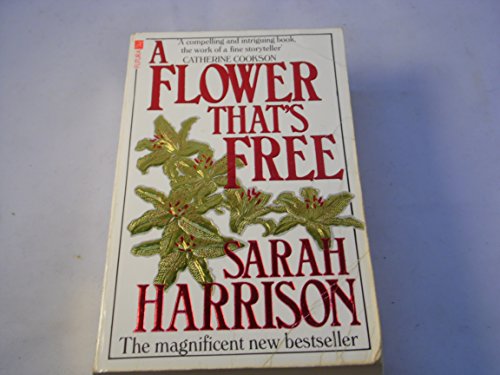 A Flower That's Free (9780708825273) by Harrison, Sarah