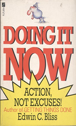 9780708826164: Doing It Now: Action Not Excuses
