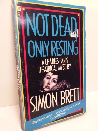 Not Dead,Only Resting - Simon Brett