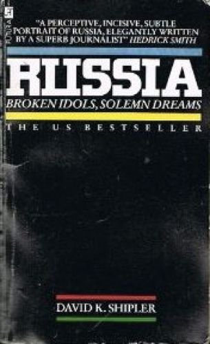 Beispielbild fr RUSSIA: BROKEN IDOLS, SOLEMN DREAMS' zum Verkauf von Wonder Book