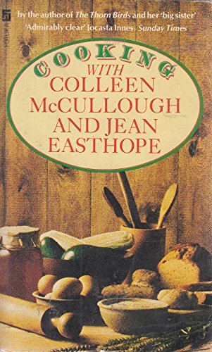 Beispielbild fr Cooking with Colleen McCullough and Jean Easthope zum Verkauf von WorldofBooks