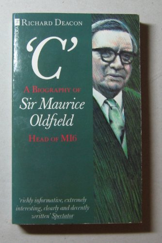 Beispielbild fr "C": Biography of Sir Maurice Oldfield zum Verkauf von WorldofBooks