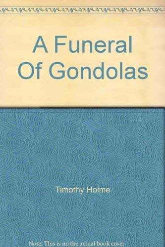 Stock image for Funeral of Gondolas, A for sale by WorldofBooks