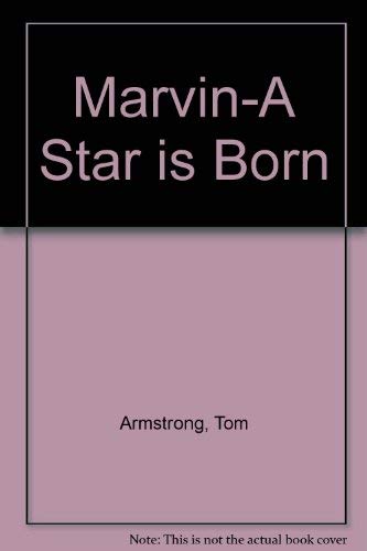 Marvin-A Star Is Born (9780708831311) by Tom Armstrong