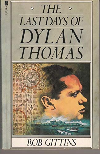 Beispielbild fr Last Days of Dylan Thomas zum Verkauf von WorldofBooks