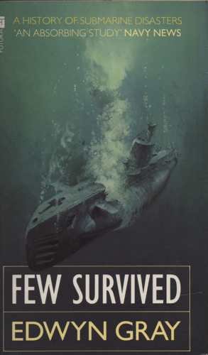 9780708833940: Few Survived: History of Submarine Disasters