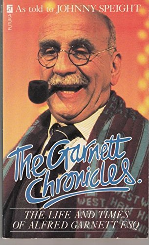 9780708836002: Garnett Chronicles: The Life and Times of Alf Garnett Esq.