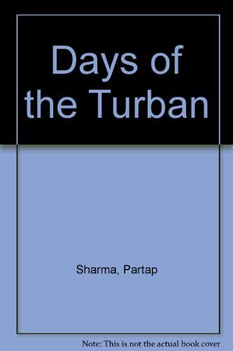 Stock image for Days of the Turban for sale by AwesomeBooks