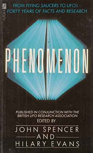 Stock image for Phenomenon: From Flying Saucers to UFOs - Forty Years of Fact and Research for sale by WorldofBooks
