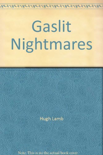 Stock image for Gaslit Nightmares for sale by WeBuyBooks