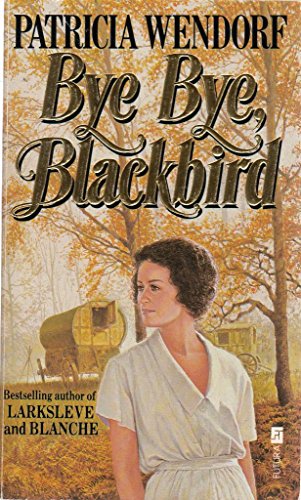 Stock image for Bye Bye, Blackbird for sale by AwesomeBooks