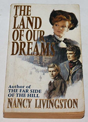 Stock image for The Land Of Our Dreams for sale by GF Books, Inc.
