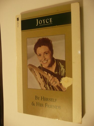 Stock image for Joyce By Herself & Her Friends for sale by WorldofBooks