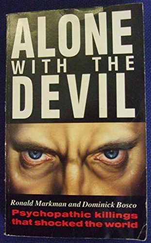 Stock image for Alone With the Devil: Famous Cases of a Courtroom Psychiartist for sale by Book Deals