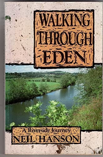9780708849286: Walking through Eden: a riverside journey