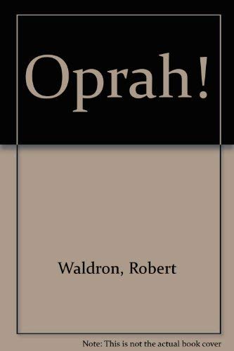 Stock image for Oprah! [Paperback] Waldron, Robert for sale by Re-Read Ltd