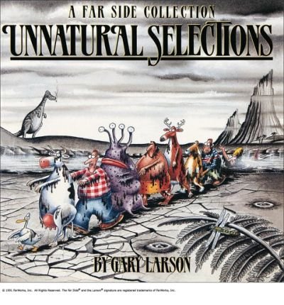 Imagen de archivo de Unnatural Selections: A Far Side Collection (The Far Side series) a la venta por WorldofBooks