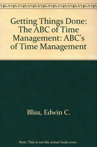 Beispielbild fr Getting Things Done: ABC's of Time Management zum Verkauf von ThriftBooks-Dallas