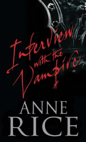 Beispielbild fr Interview With The Vampire: Number 1 in series (Vampire Chronicles) zum Verkauf von AwesomeBooks
