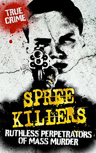 Beispielbild fr Spree Killers: The Enigma of Mass Murder zum Verkauf von WorldofBooks