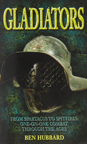 9780708866962: Gladiators: From Spartus to Spitfires: One-on-One Combat Through the Ages