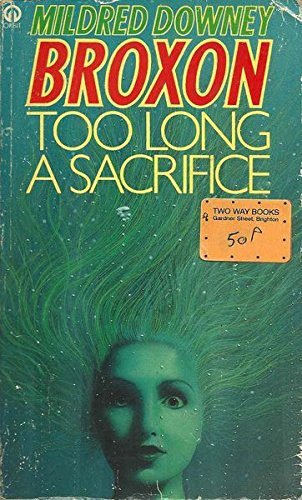 Beispielbild fr Too Long a Sacrifice (Orbit Books) zum Verkauf von WorldofBooks
