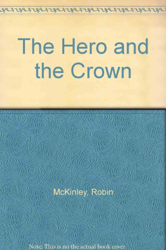 9780708881644: The Hero and the Crown