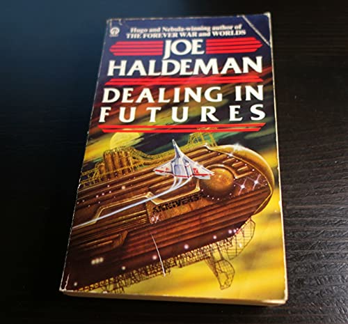 Dealing in Futures (Orbit Books) (9780708881972) by Haldeman, Joe
