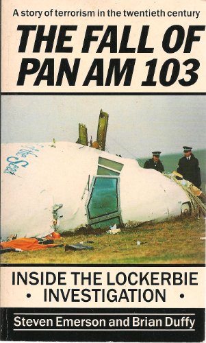 Beispielbild fr Fall of Pan-Am 103, The: Inside the Lockerbie Investigation zum Verkauf von WorldofBooks