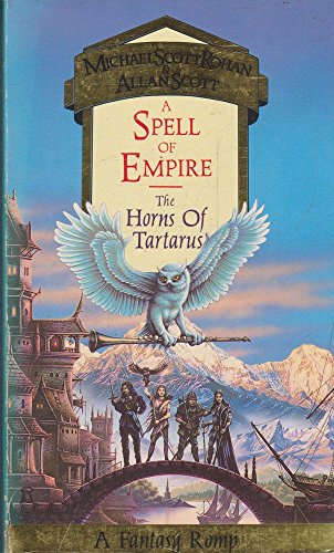 A spell of empire: The horns of Tartarus (9780708883600) by Rohan, Michael Scott
