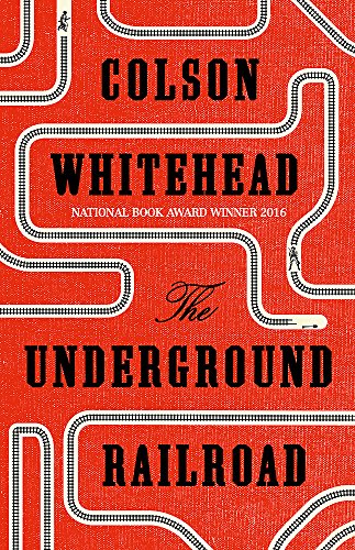 Beispielbild für The Underground Railroad: Winner of the Pulitzer Prize for Fiction 2017: Colson Whitehead zum Verkauf von WorldofBooks