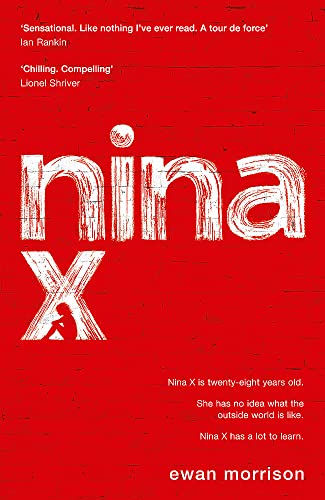 Imagen de archivo de Nina X: Winner of the 2019 Saltire Society Award for Fiction a la venta por WorldofBooks