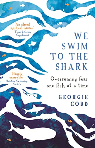 Beispielbild für We Swim to the Shark: Overcoming fear one fish at a time zum Verkauf von WorldofBooks