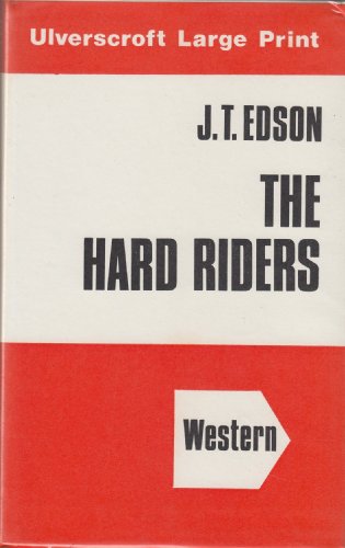 The Hard Riders (U) (9780708900406) by Edson, J.T.