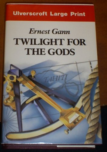 Beispielbild fr Twilight for the Gods (Ulverscroft large print series. [adventure, suspense]) zum Verkauf von Karl Eynon Books Ltd