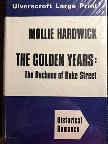 9780708901144: The Duchess of Duke Street: The Golden Years: v. 2