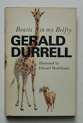 Beasts In My Belfry (U) (9780708901724) by Gerald Durrell