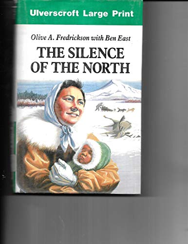 The Silence Of The North (U) (9780708901830) by Fredrickson, O.