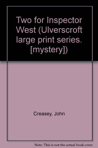 Two For Inspector West (U) (9780708902707) by Creasey, John