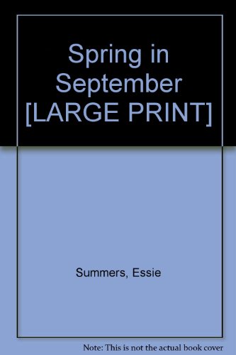 Spring in September (9780708905524) by Essie Summers