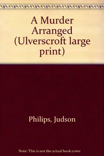 A Murder Arranged (U) (9780708905913) by Philips, Judson