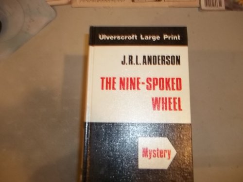 The Nine-Spoked Wheel (U) (9780708906170) by Anderson, John R. L.