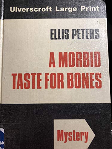 Stock image for A MORBID TASTE FOR BONES: A Medieval Novel of Suspense [The First Brother Cadfael title] for sale by MURDER BY THE BOOK