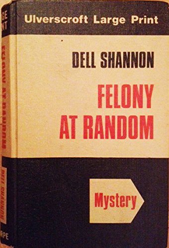 Felony At Random (U) (9780708906606) by Shannon, Dell