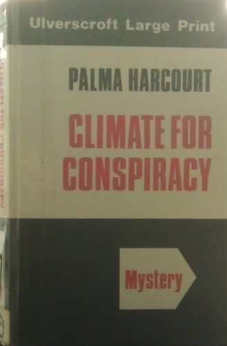 Climate For Conspiracy (U) (9780708907030) by Harcourt, Palma