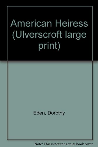 9780708907337: American Heiress (Ulverscroft large print)
